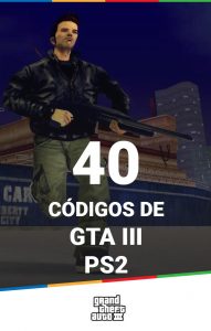 PS2] 40 Cheats que você não pode deixar de usar no GTA III - Mais Play